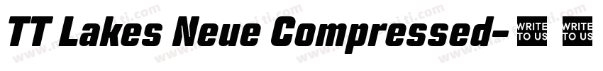 TT Lakes Neue Compressed字体转换